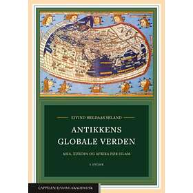 Cappelen Damm akademisk Antikkens globale verden: Asia Europa og Afri