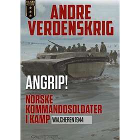 Ares forlag Angrip!: norske kommandosoldater i kamp