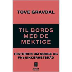 Spartacus Til bords med de mektige: historien om Norge og FNs sikkerhe