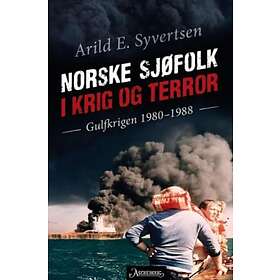 Aschehoug Norske sjøfolk i krig og terror: Gulfkrigen 1980-1988