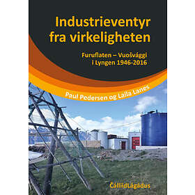 CálliidLágádus Industrieventyr Fra Virkeligheten: Furuflaten Vuosvág ...