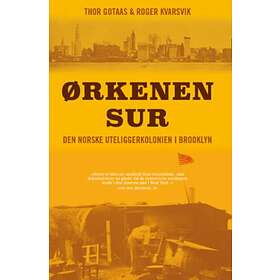 Spartacus Ørkenen Sur: den norske uteliggerkolonien i Brooklyn