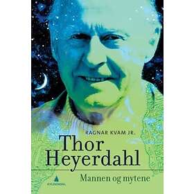 Gyldendal Thor Heyerdahl: mannen og mytene