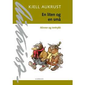 Cappelen En liten og en små: minner inntrykk