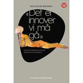 Universitetsforlaget «Det er innover vi må gå»: en kulturpsykologisk s
