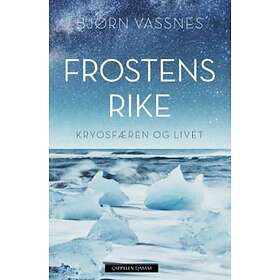 Cappelen Damm Frostens rike: kryosfæren og livet