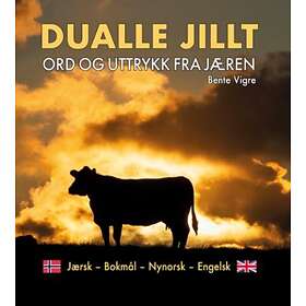 Ajax forlag Dualle jillt: ord og uttrykk fra Jæren