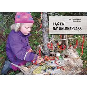 Gyldendal Lag en naturlekeplass: i barnehage og skole