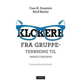 Cappelen Damm akademisk Klokere: fra gruppetenkning til smarte grupper