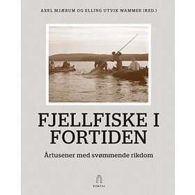 Portal forl. Fjellfiske i fortiden: årtusener med svømmende rikdom