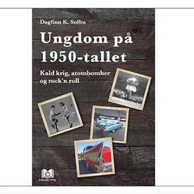 Forlaget Opus Ungdom på 1950-tallet: kald krig atombomber og rock'n r