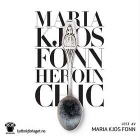 Lydbokforlaget Heroin chic