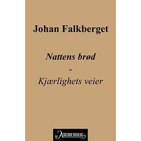 Aschehoug Nattens brød: kjærlighets veier