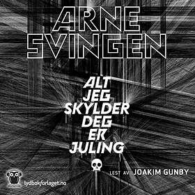 Lydbokforlaget Alt jeg skylder deg er juling