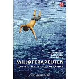 Universitetsforlaget Miljøterapeuten: mennesket som metode i miljøtera