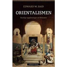 Cappelen Damm Orientalismen: vestlige oppfatninger av Orienten