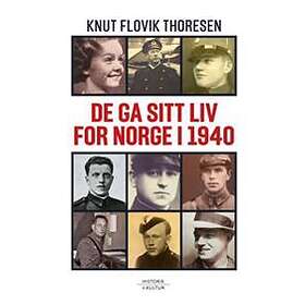 Historie & Kultur De ga sitt liv for Norge i 1940