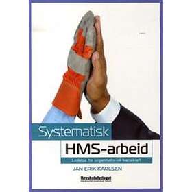 Høyskoleforl. Systematisk HMS-arbeid: ledelse for organisatorisk bærek