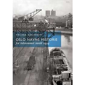 Pax Oslo havns historie: for tidsrommet inntil 1954