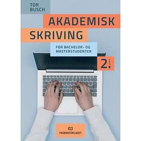 Fagbokforlaget Akademisk skriving e-bok: for bachelor- og masterstude
