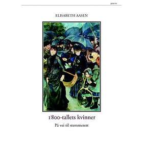 Pax 1800-tallets kvinner: på vei til stemmerett