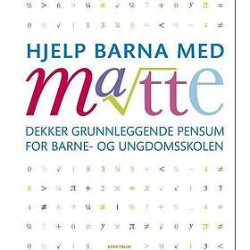 Spektrum Hjelp barna med matte: dekker grunnleggende pensum for barne-