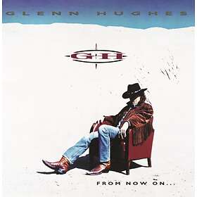 Hughes Glenn: From now on CD