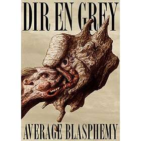 Dir En Grey: Average Blasphemy