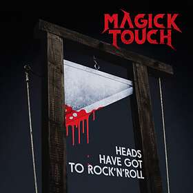 Magick Touch: Heads have got to rock'n'roll 2020 CD