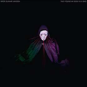 Jansson Bror Gunnar: They found my body... 2019 CD