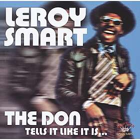Smart Leroy: The Don Tells It Like It Is...