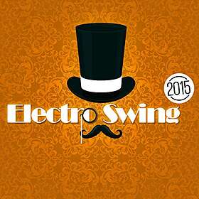 Electro Swing 2015 CD