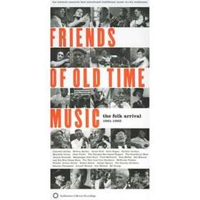 Diverse Folk Friends Of Old Time Music: The Folk Arrival 19611965 CD