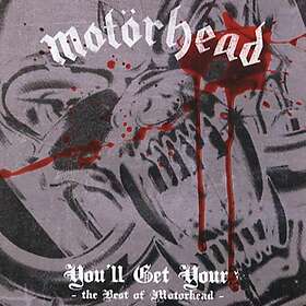 Motörhead: You'll get yours / Best of... 1978-87 CD