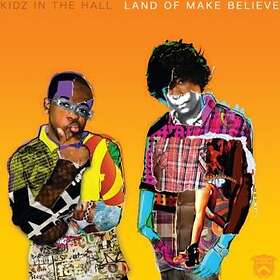 Kidz In The Hall: Land Of Make Believe