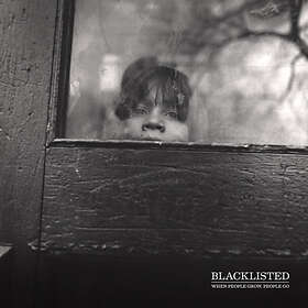 Blacklisted: When People Grow People Go (Vinyl)