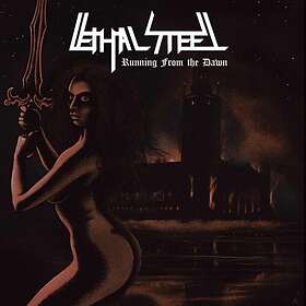 Lethal Steel: Running From The Dawn CD