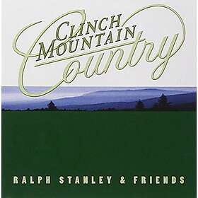 Stanley Ralph & Friends: Clinch Mountain Country