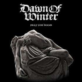Dawn Of Winter: Pray For Doom (Vinyl)