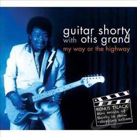 Guitar Shorty/Grand Otis: My Way Or The Highway CD