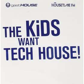 Kids Want Tech House!