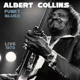 Collins Albert: Funky Blues Live 1973 CD