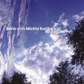 Boris (Plus Michio Kurihara): Rainbow