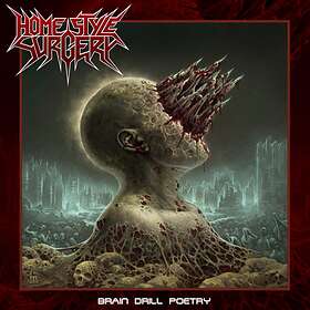 Homestyle Surgery: Brain drill poetry 2021 CD