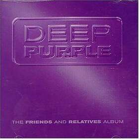 Deep Purple: Friends And Relatives Album CD