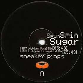 Sneaker Pimps: Spin Spin Sugar Remixes 2 (Vinyl)