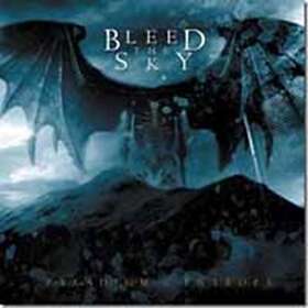 Bleed The Sky: Paradigm In Entropy CD