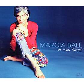 Ball Marcia: So Many Rivers CD