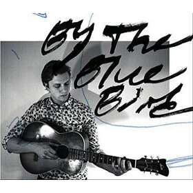 By The Bluebird: By The Bluebird CD