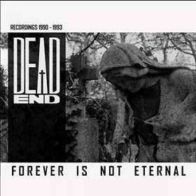 Dead End: Forever Is Not Eternal CD
